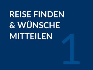 Dunkelblaue Grafik mit weißem Text 'REISE FINDEN & WÜNSCHE MITTEILEN' und großer Zahl 1.